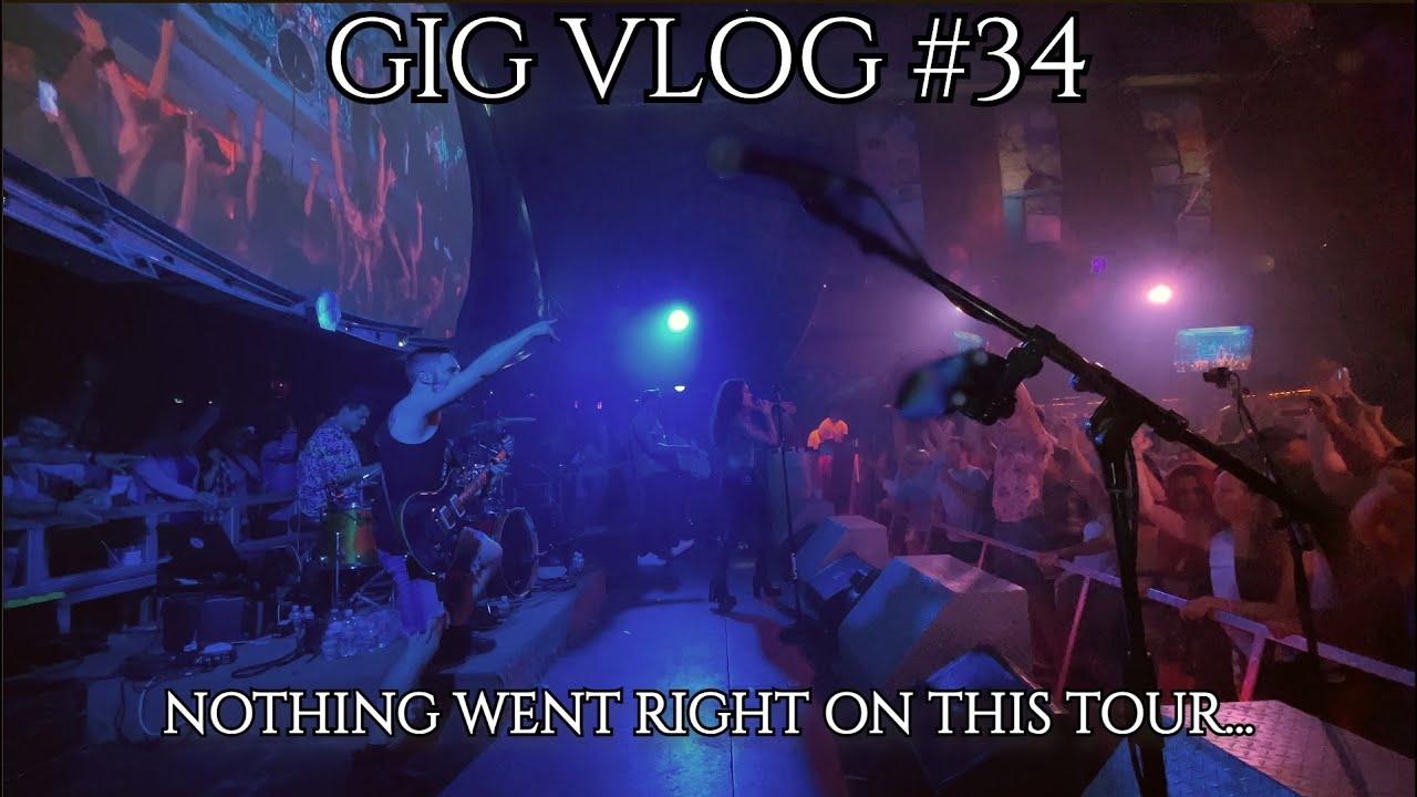How TOURING Can Go Wrong || Gig Vlog #34