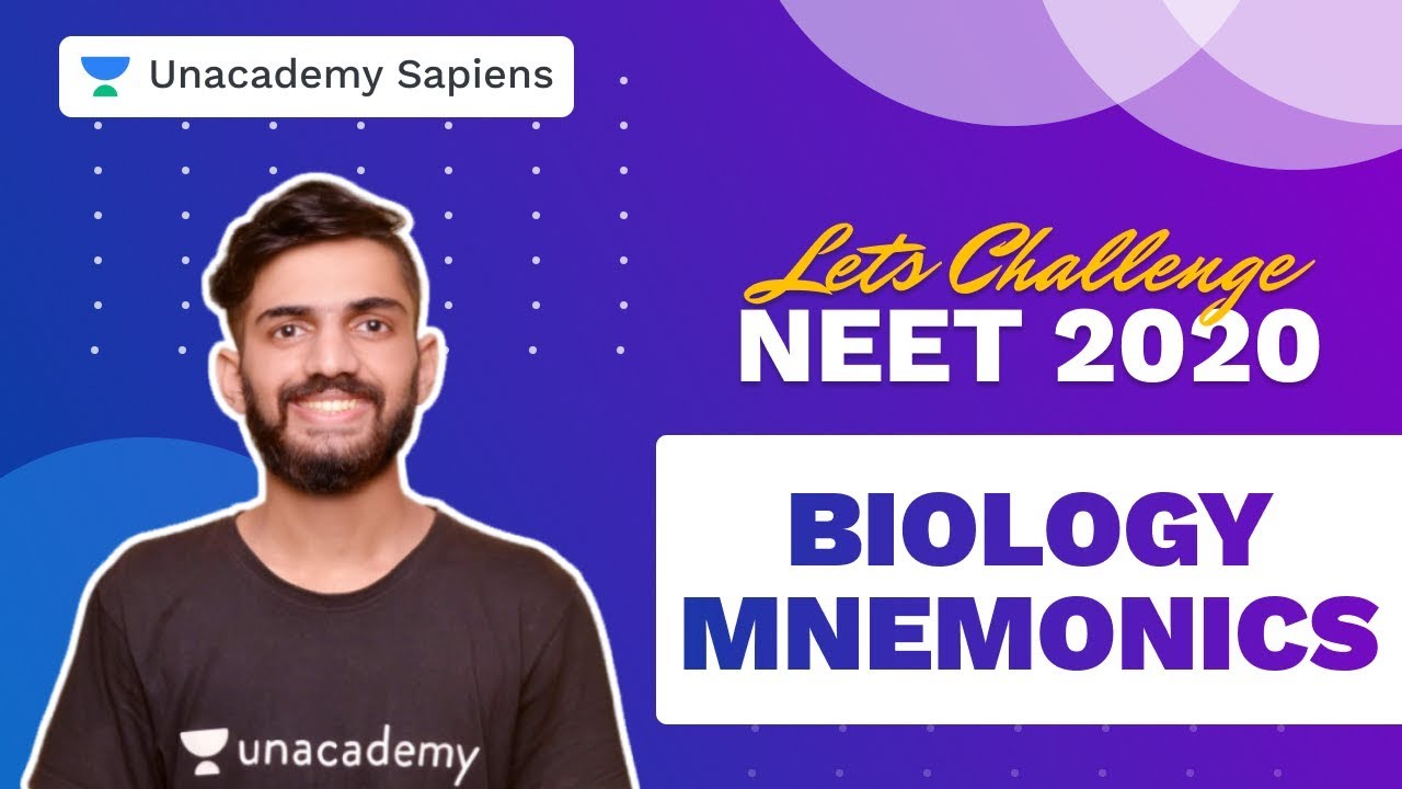 Biology Mnemonics | Let's Challenge NEET 2020 | Anmol Sharma | Unacademy Sapiens