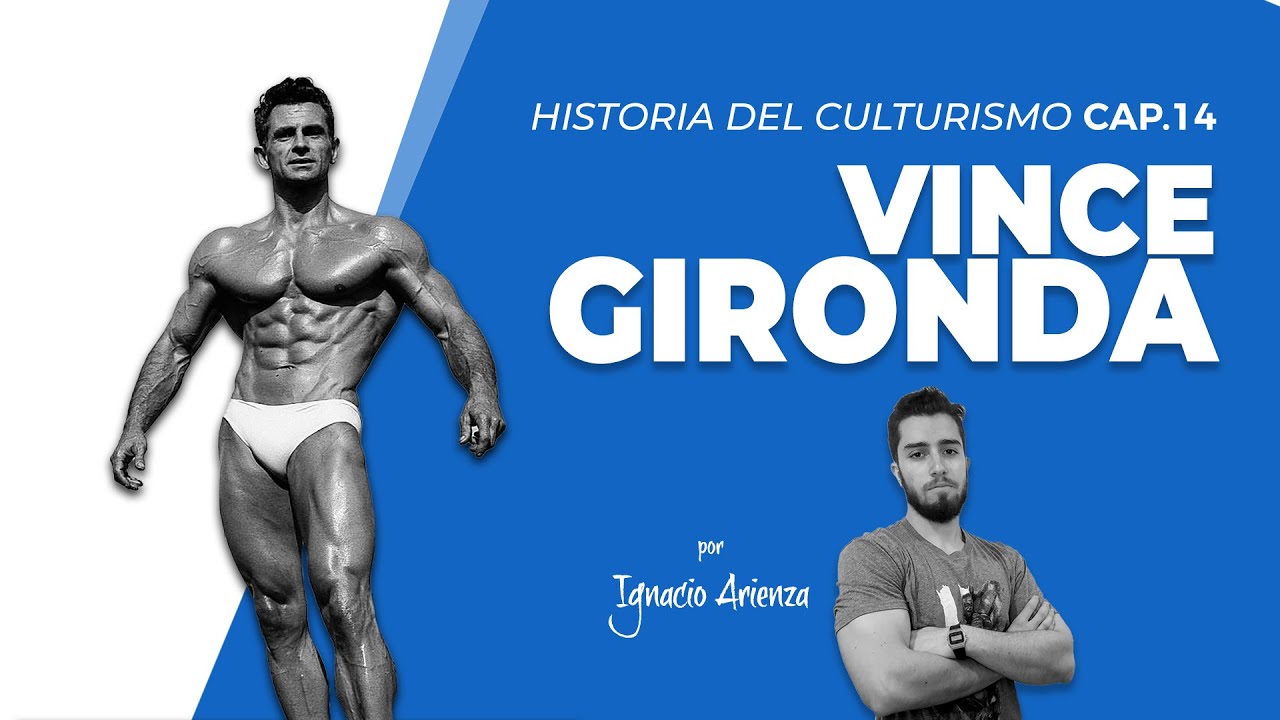 🏆 VINCE GIRONDA | El gurú del hierro