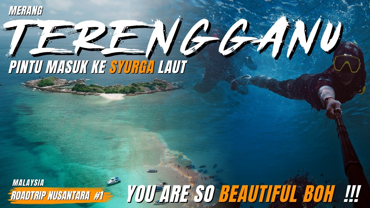 Merang TERENGGANU, Pintu masuk ke SYURGA laut ! macam dekat oversea | Road trip Nusantara Malaya #1