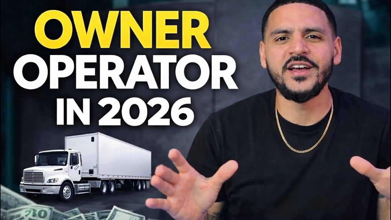 How to Become an Owner-Operator in 2026 | 7 Steps Truck Drivers Must Follow