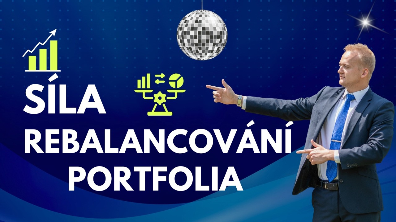 CO JE TO REBALANCOVÁNÍ PORTFOLIA A JAK VÁM POMÁHÁ