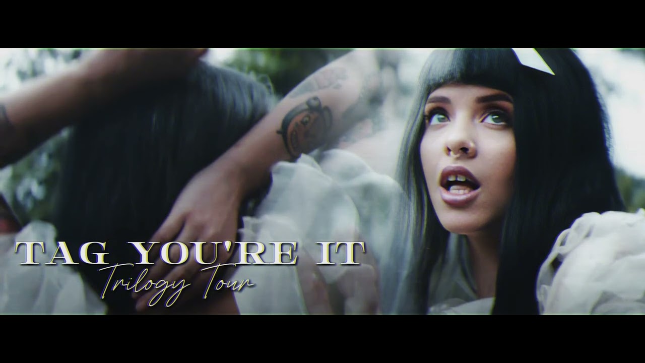 Tag You're it - Melanie Martinez | Trilogy Tour Concept Version