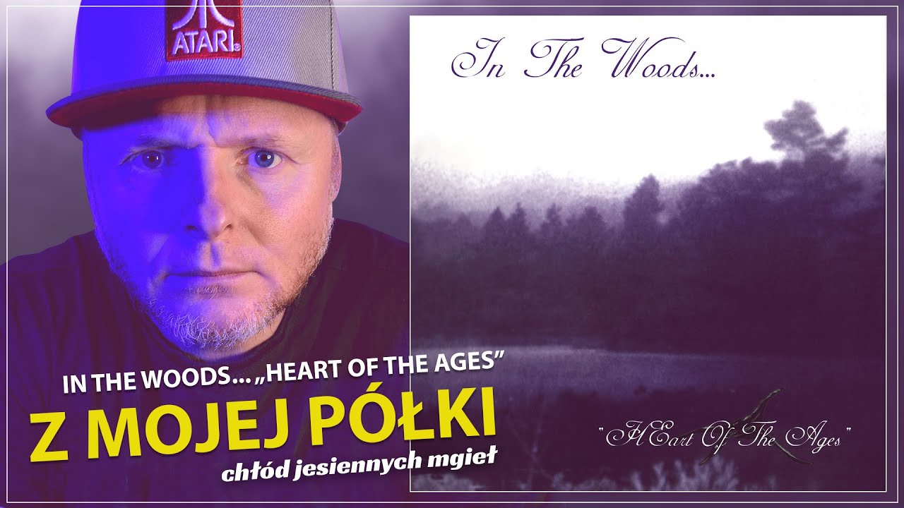 In The Woods... - Heart of The Ages 1995