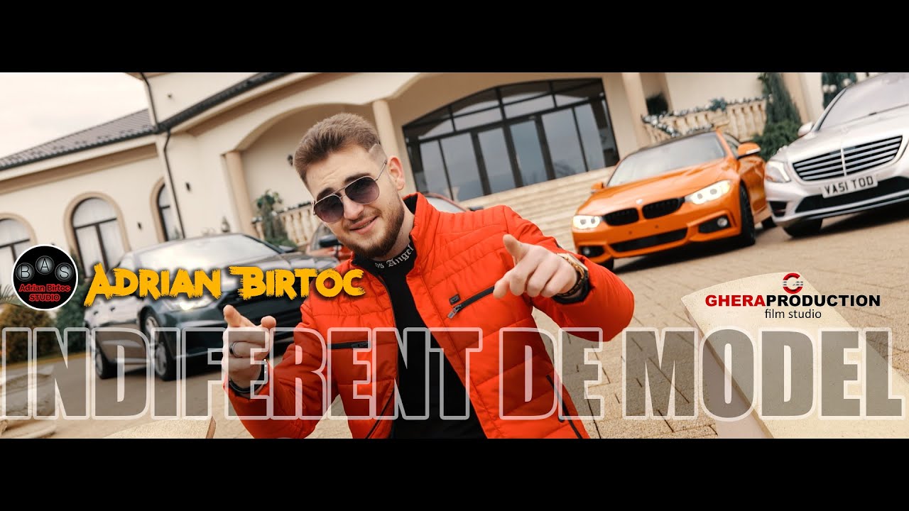Adrian Birtoc - Indiferent de model | OFFICIAL VIDEO