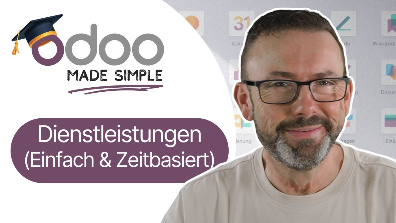 (#10) Dienstleistungen (Einfach & Zeitbasiert) - Odoo Enterprise (Version 18.4) Tutorial (deutsch)