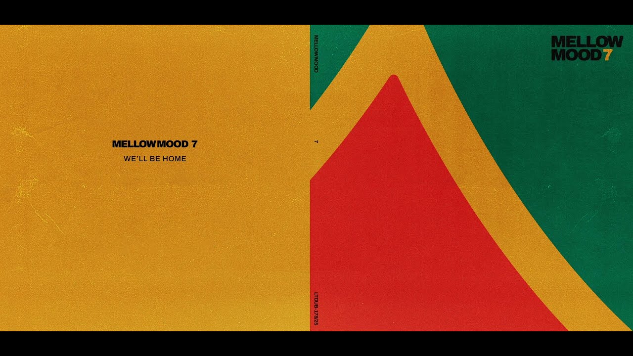 Mellow Mood - We'll Be Home (Official audio & lyrics)