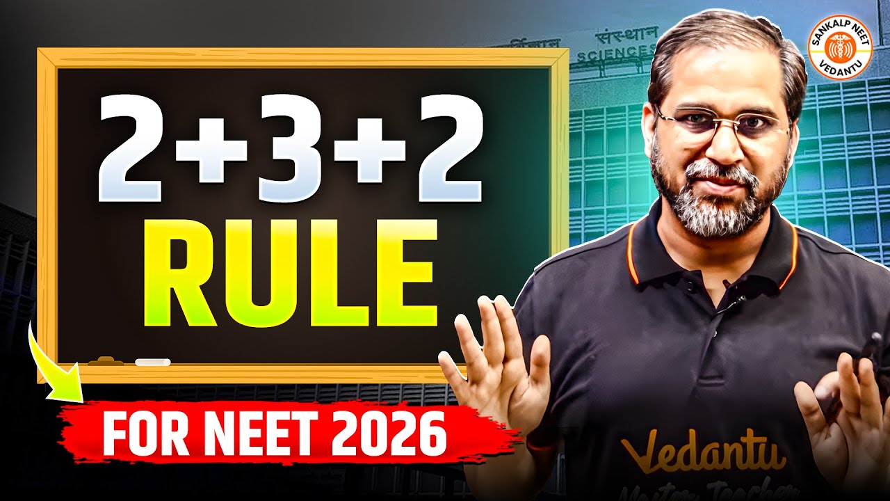 2+3+2 Rule For NEET 2026 | Must Follow This Rule All NEET Aspirants | By Tarun Sir