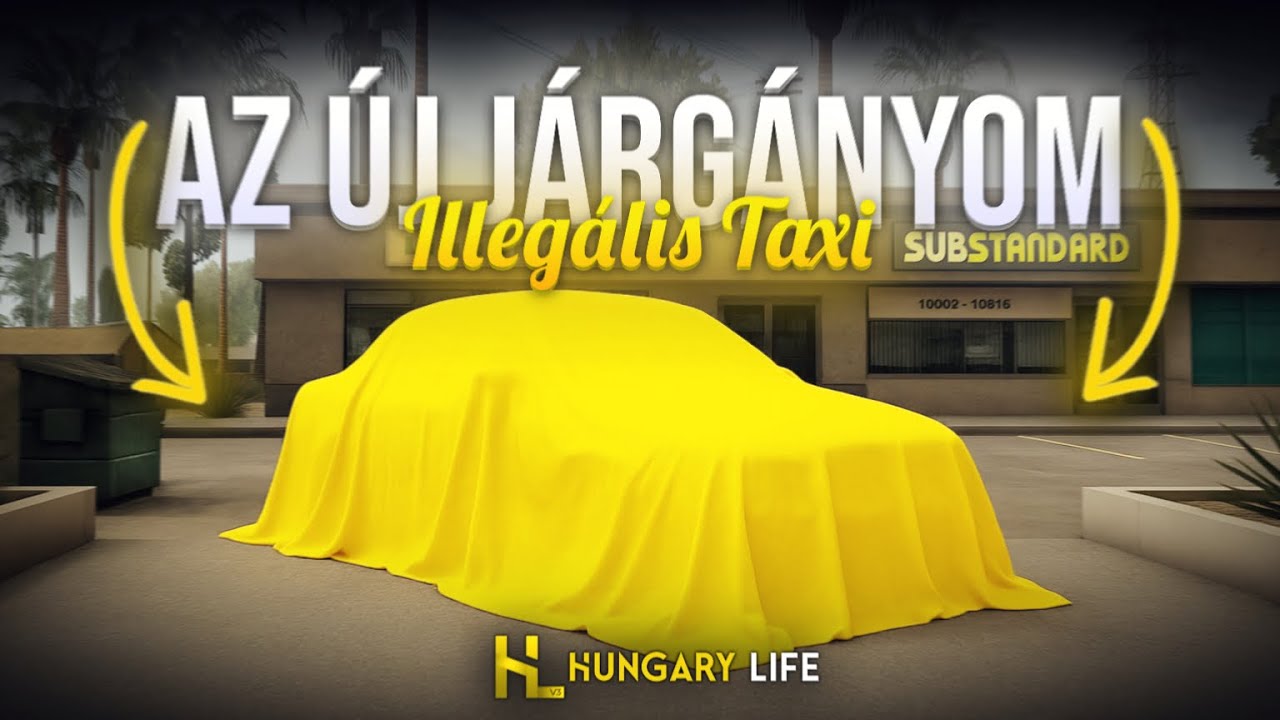 Hungary Life MTA - Az új ILLEGÁLIS TAXIM!🚕