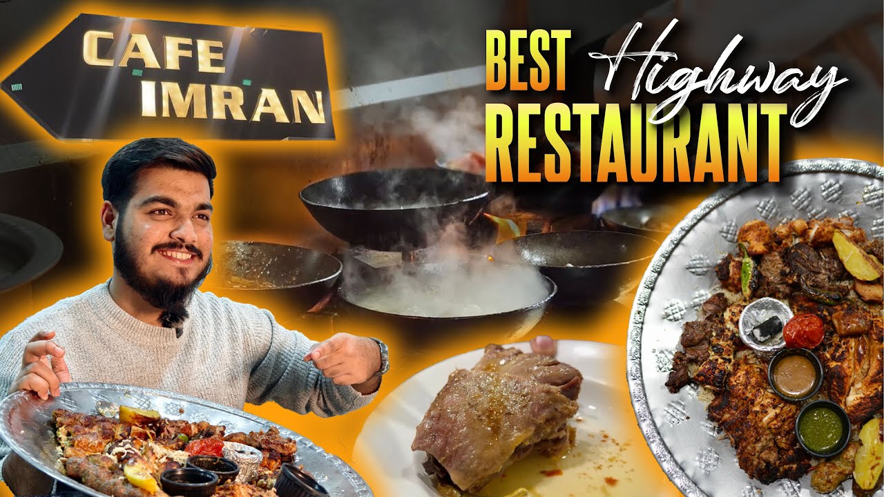 BEST HIGHWAY Restaurant CAFE IMRAN | Excellent Hygiene and Food !