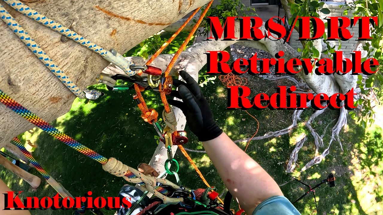 MRS/DRT Retrievable Redirect for Arborists & Tree Climbers!