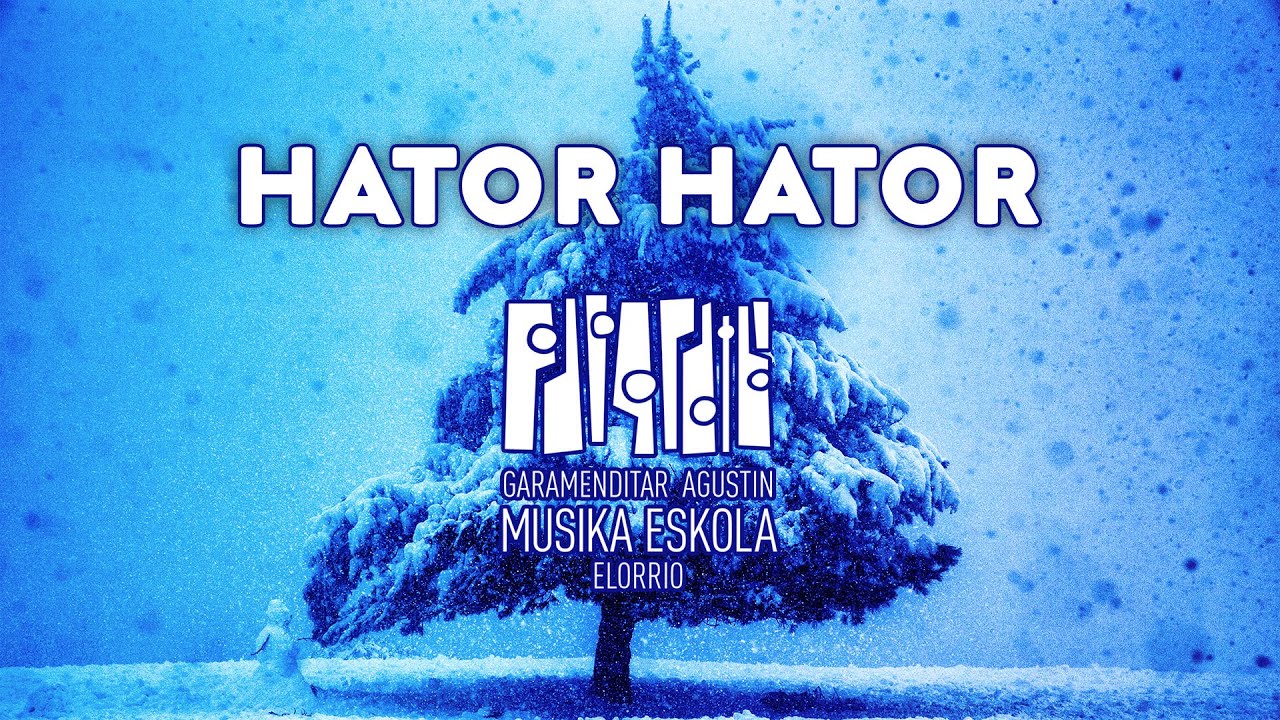 HATOR HATOR - Elorrioko Musika Eskola