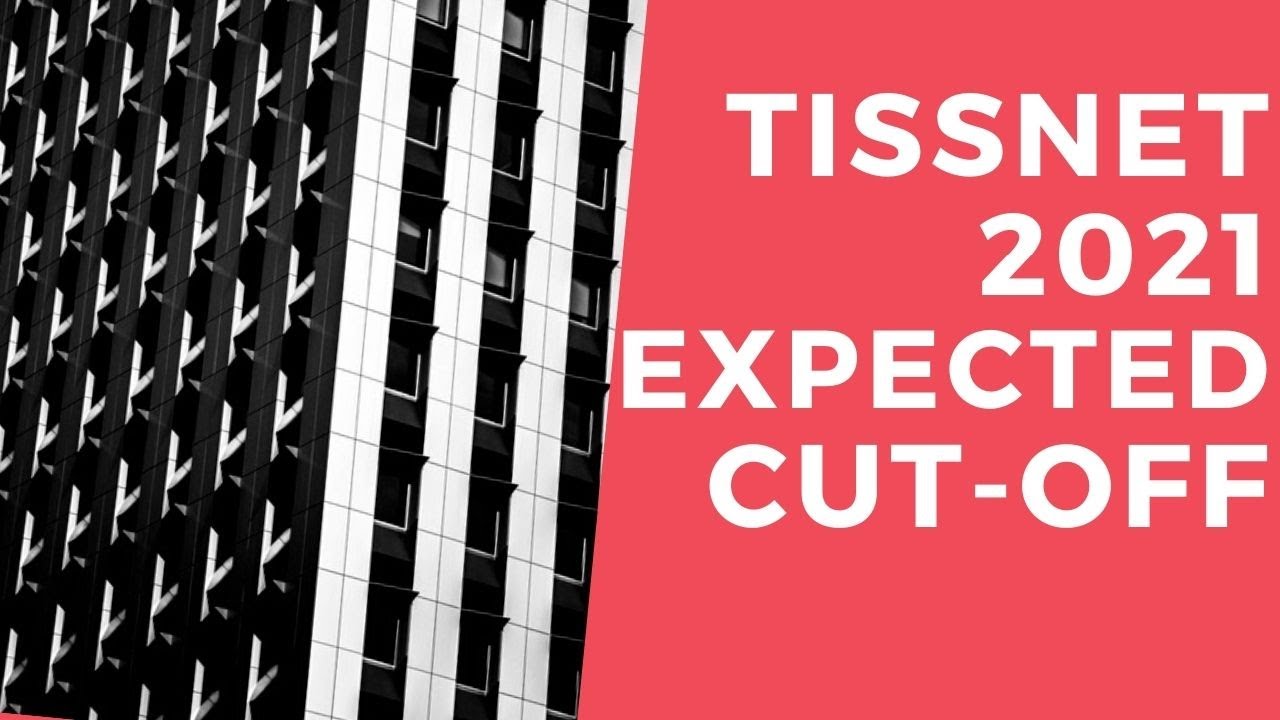 TISSNET-2021 EXPECTED CUT-OFF ANALYSIS