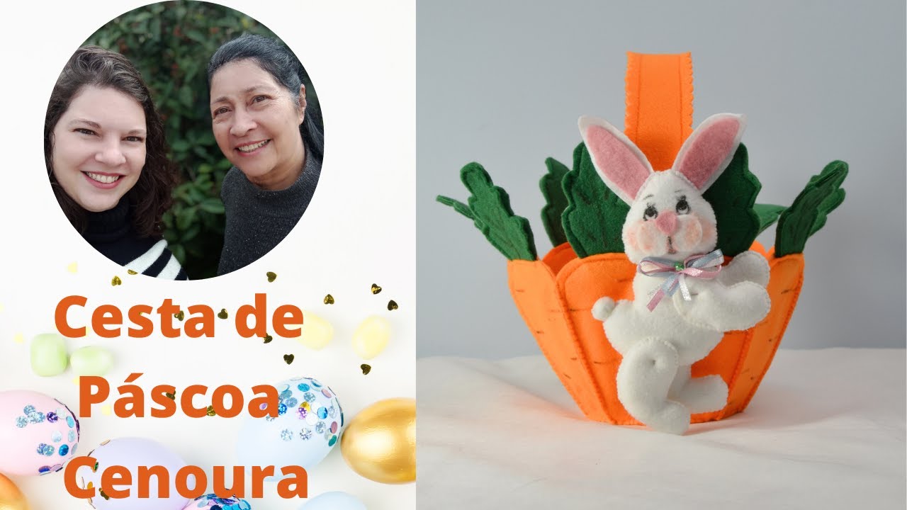 Como Fazer  uma Cesta de Páscoa Cenoura com Coelhinho de Feltro Fácil e com Molde Gratis
