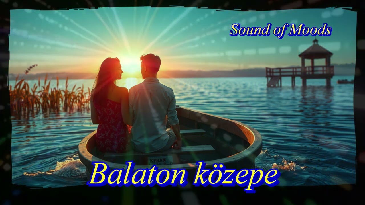 Balaton közepe-Modern mulatós-Sound of Moods#206