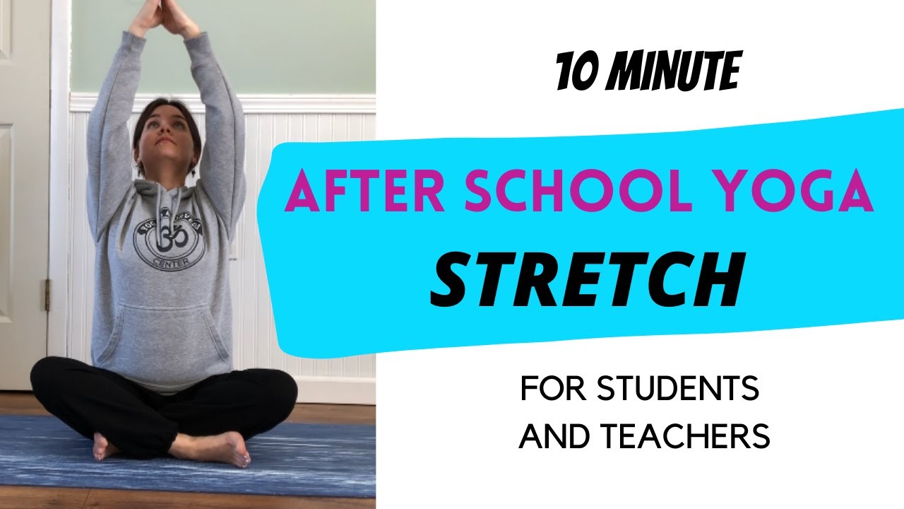 After School Yoga Stretch | Yoga for Teachers | Yoga for Teens | Classroom Yoga