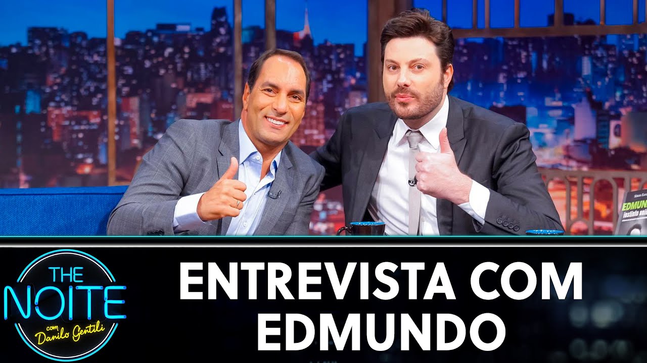 Entrevista com Edmundo | The Noite (10/06/19)