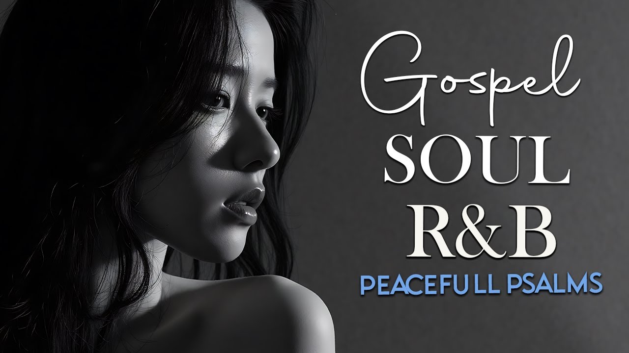 Relaxing Psalms in R&B Lo-Fi | Peaceful Christian Gospel Music for Study, Prayer & Sleep | Jazz