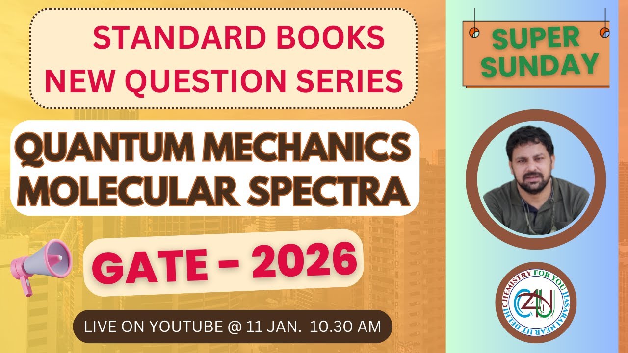 QUANTUM | MOLECULAR SPECTRA | GATE CRASH COURSE -2026 | C4U |