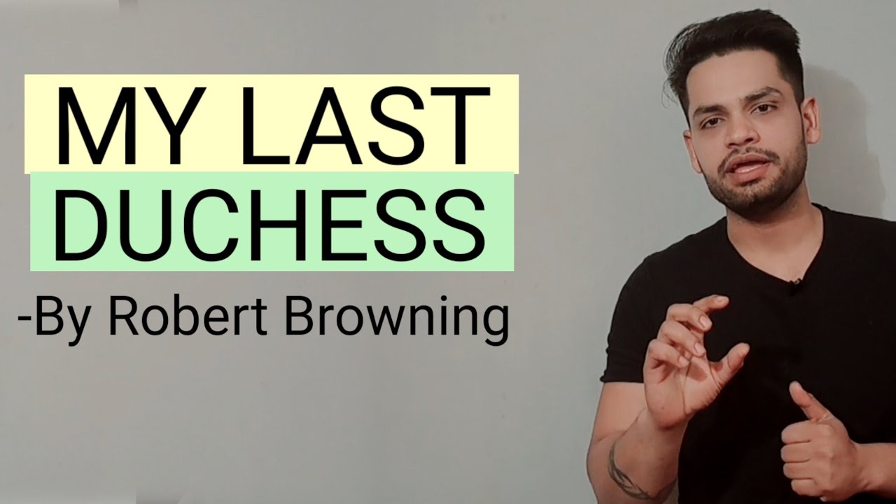 My Last Duchess by Robert browning