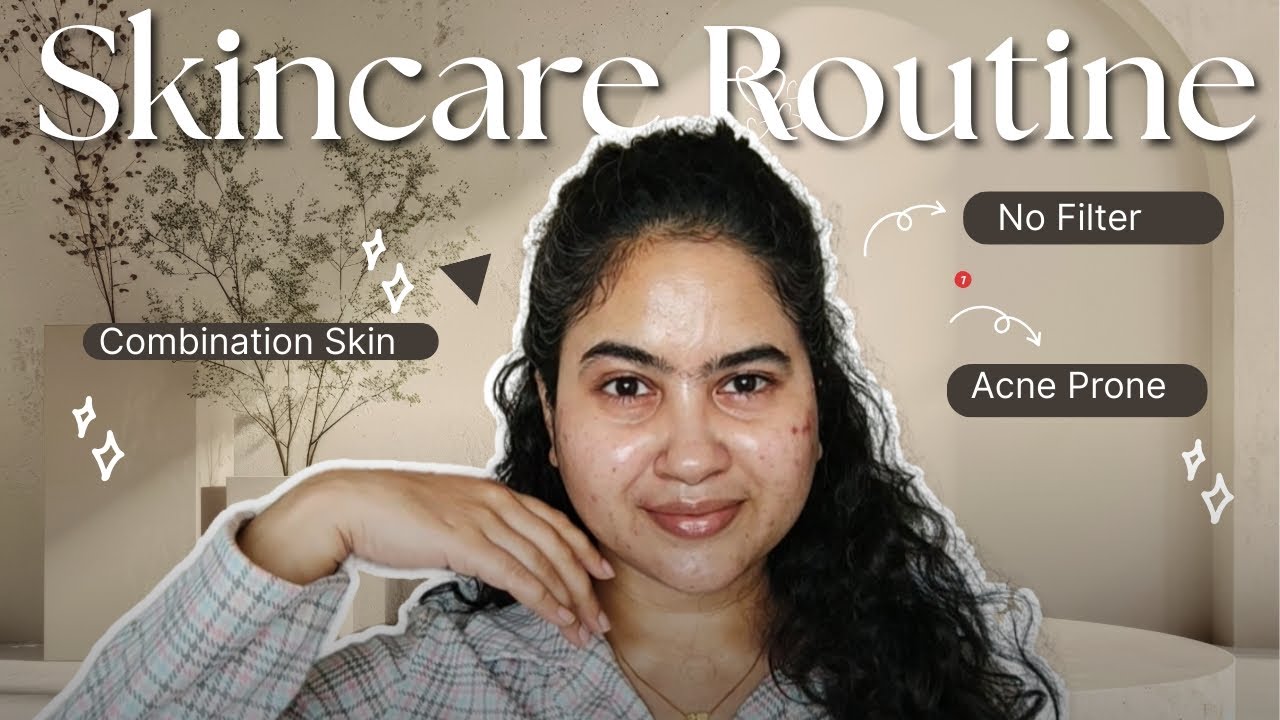 My Current Skincare Routine || Step by Step Skincare Routine for Combination Sensitive Skin :