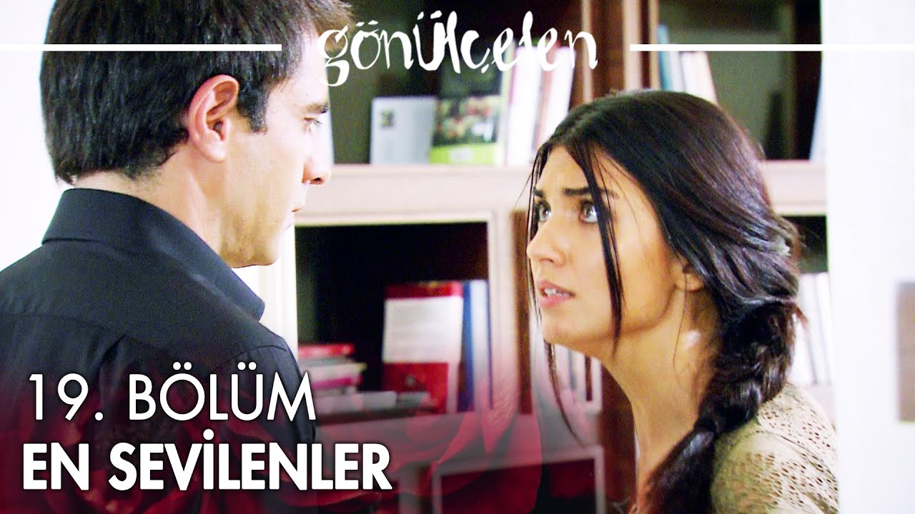19. Bölüm En Sevilenler | Gönülçelen Özel Kolaj