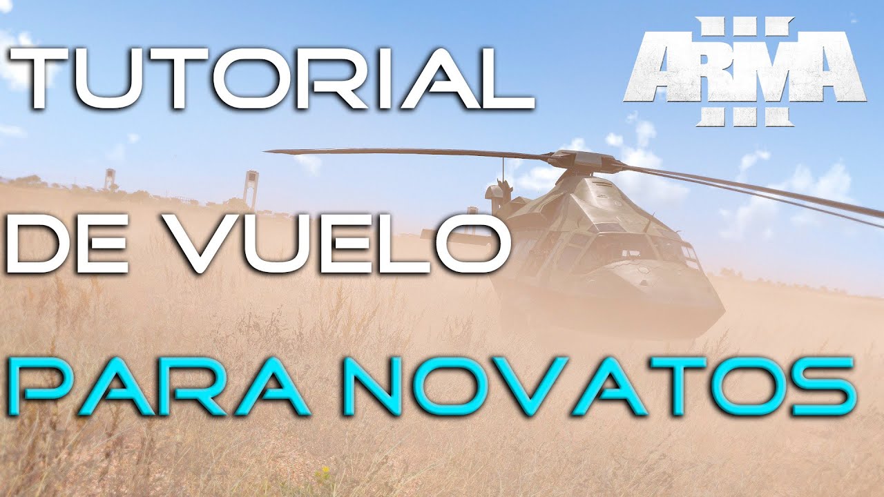 Arma 3 - Tutorial de vuelo para novatos