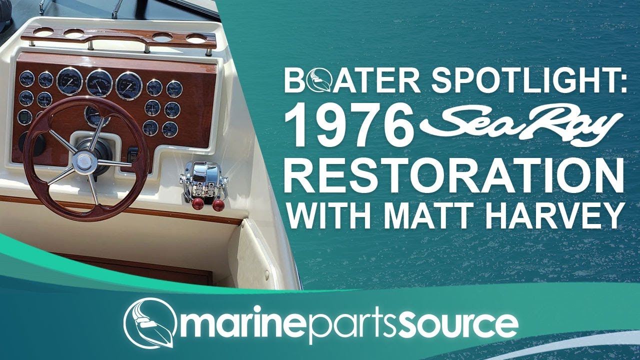 Boater Spotlight 1976 Sea Ray Restoration