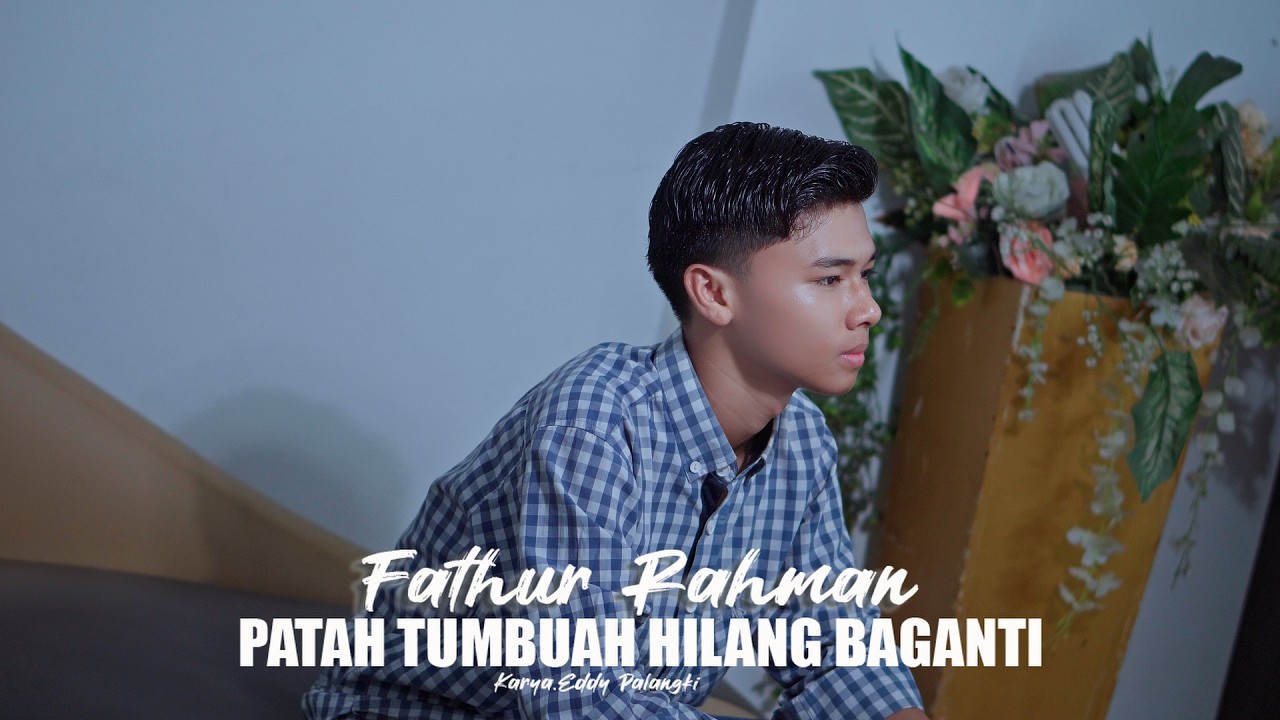 FATHUR - Patah Tumbuah Hilang Baganti (Official Music Video)