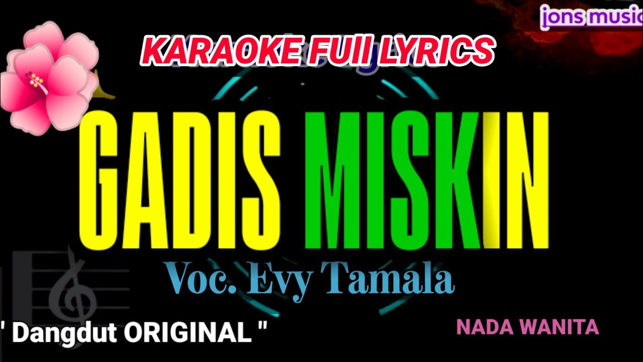 KARAOKE DANGDUT - GADIS MISKIN - EVIE TAMALA- NADA WANITA