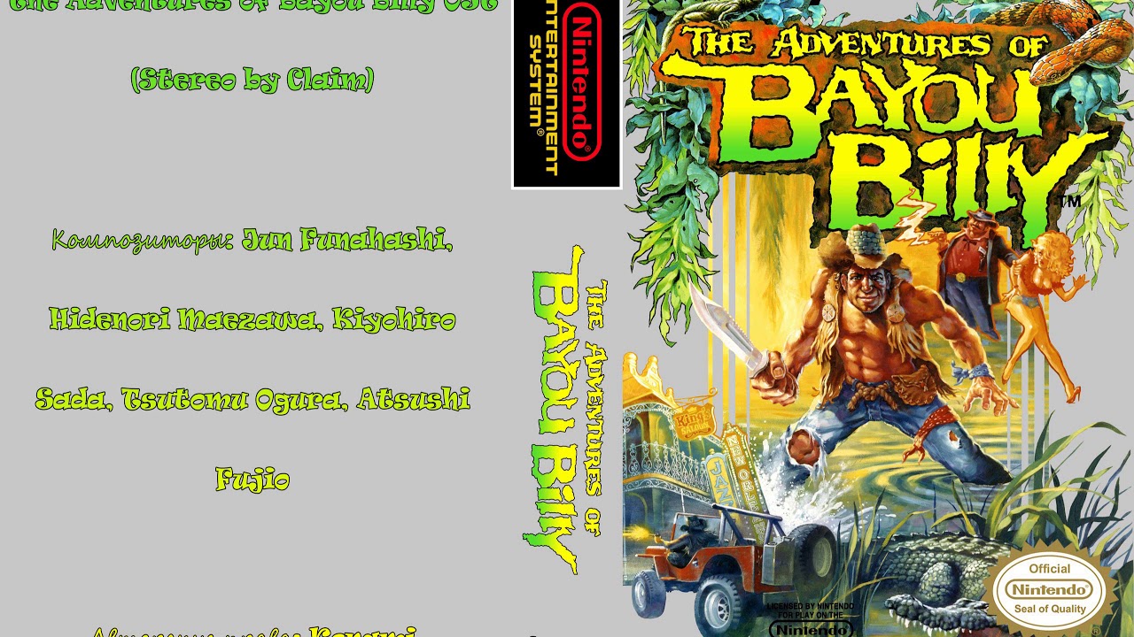 The Adventures of Bayou Billy NES OST Stereo by Claim