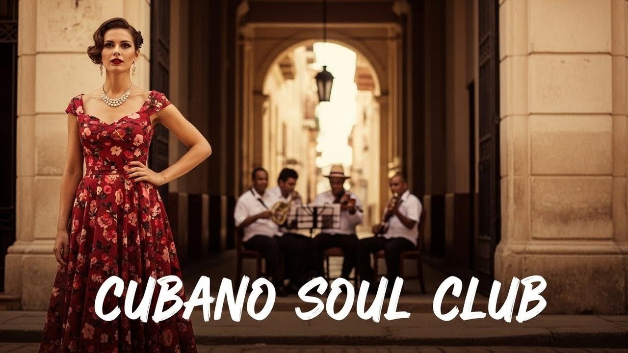 Son Cubano Playlist 🌙 Gentle Cuban Soul Jazz & Romantic Son Cubano Vol.31