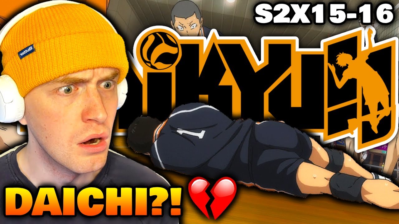 DAICHIIIII... 💔| Volleyball Fan REACTS To HAIKYUU S2 EP 15-16