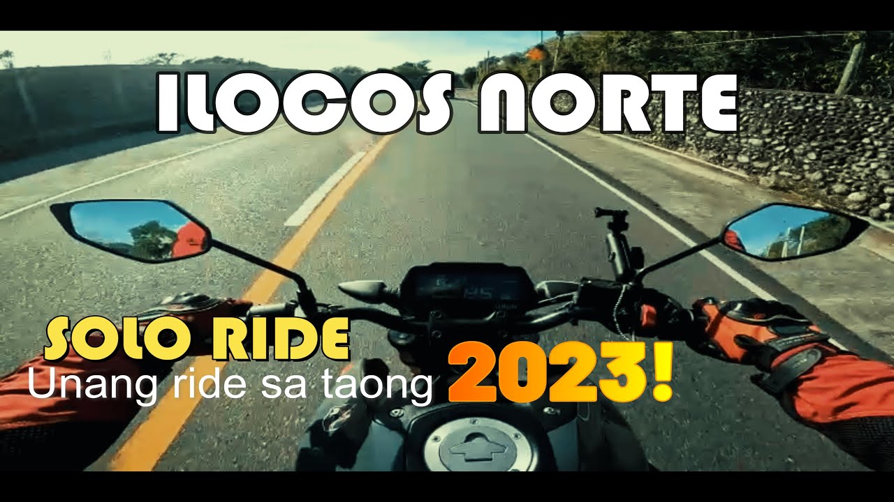 UNANG RIDE SA TAONG 2023 | ILOCOS SUR AND NORTE SOLO RIDE| EPISODE 1