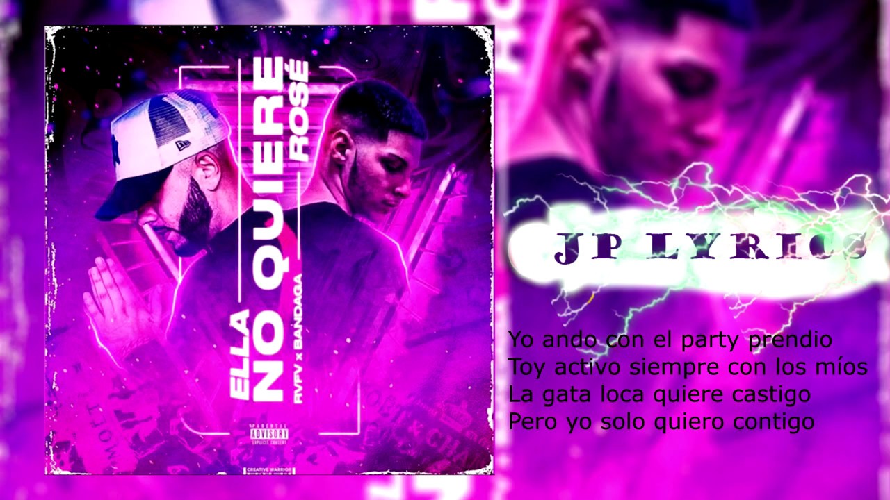 Ella no quiere rosé- Rvfv ft. Bandaga (lyrics)
