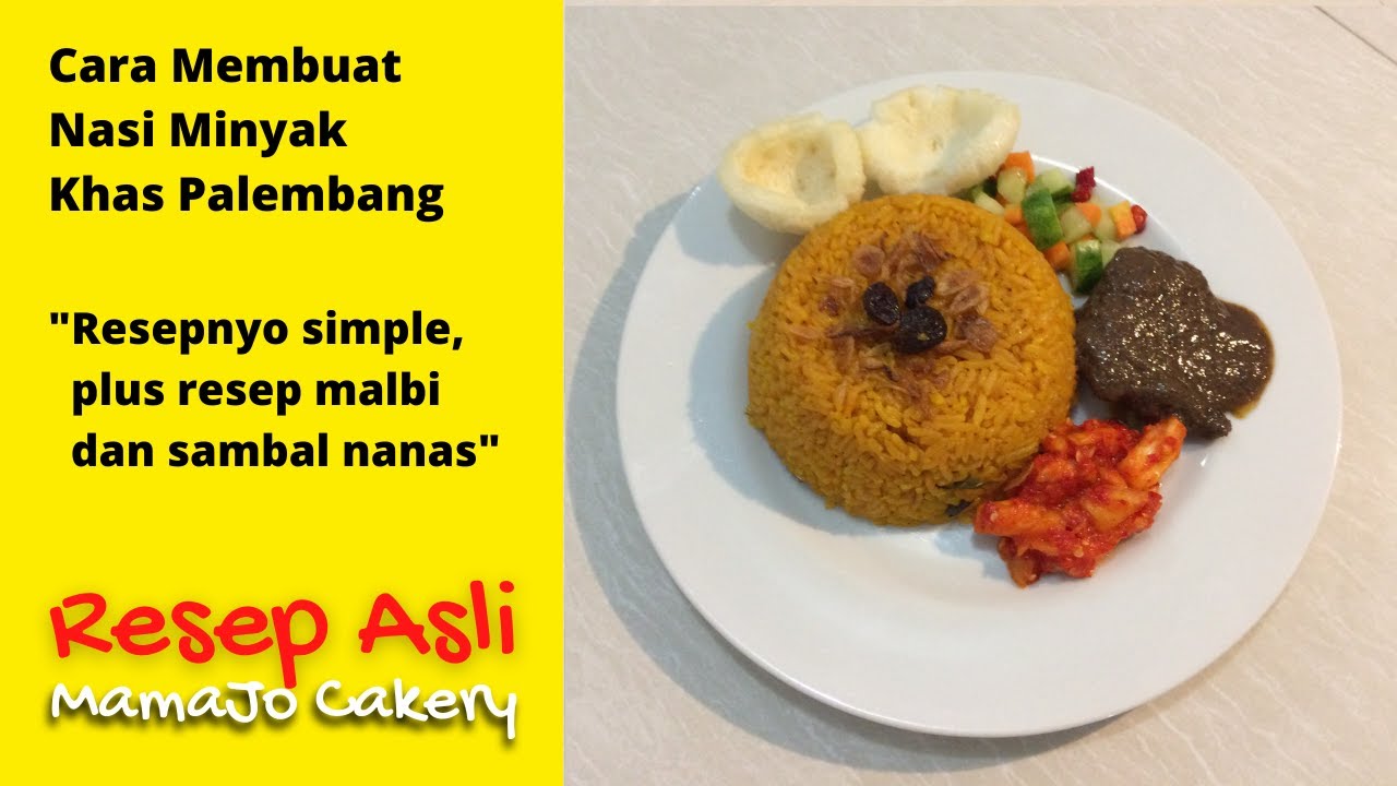 Cara Membuat Nasi Minyak Khas Palembang
