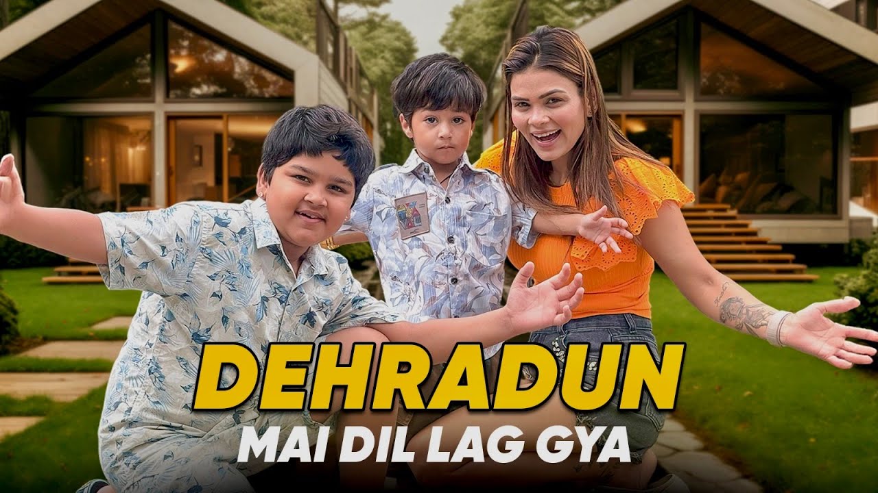 DEHRADUN MAI DIL LAG GYA