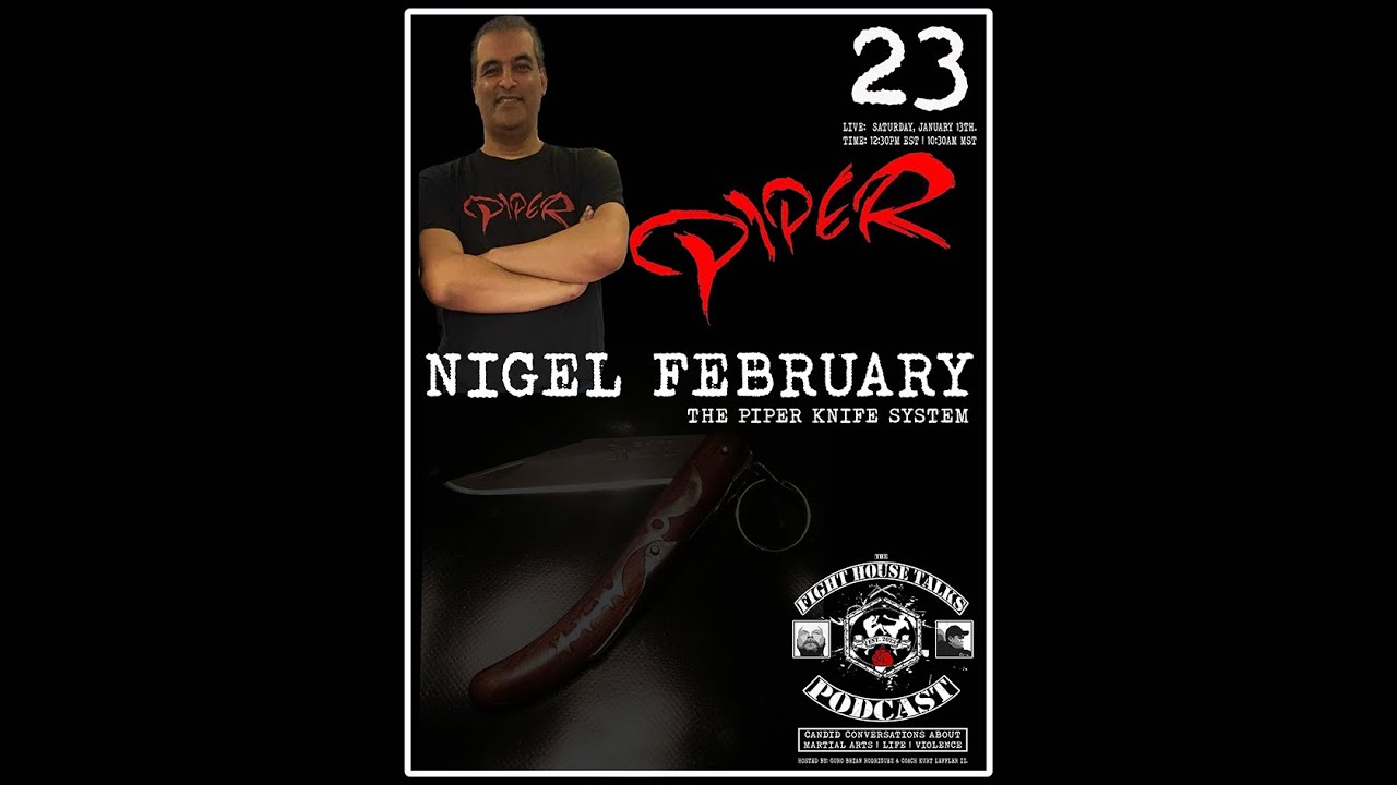 TFHT PODCAST | EP. 23 | Nigel February | The Piper Knife System