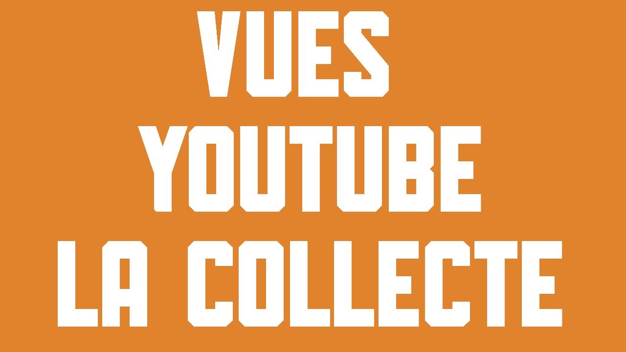 Suivre ses vues sur YouTube 1/3 - La collecte d'informations