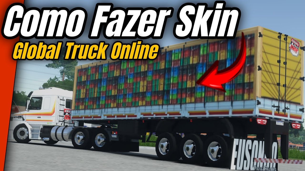 GLOBAL TRUCK ONLINE - COMO FAZER SKINS FÁCIL E PRÁTICO