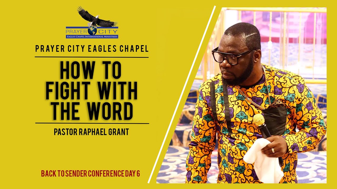HOW TO FIGHT WITH THE WORD | BY PASTOR RAPHAEL GRANT