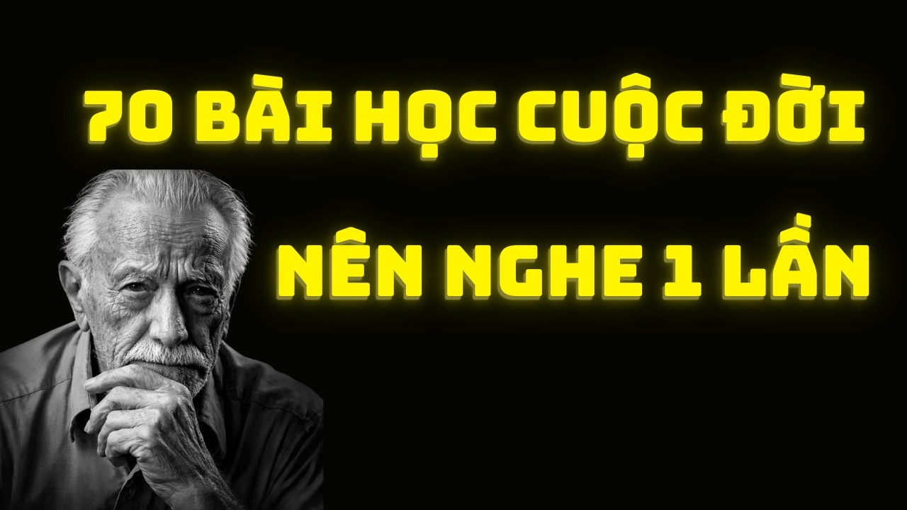 70 Bài Học Đắt Giá - Giúp Bạn Hóa Giải 93% Rắc Rối Trong Cuộc Sống |  V-Life Lessons