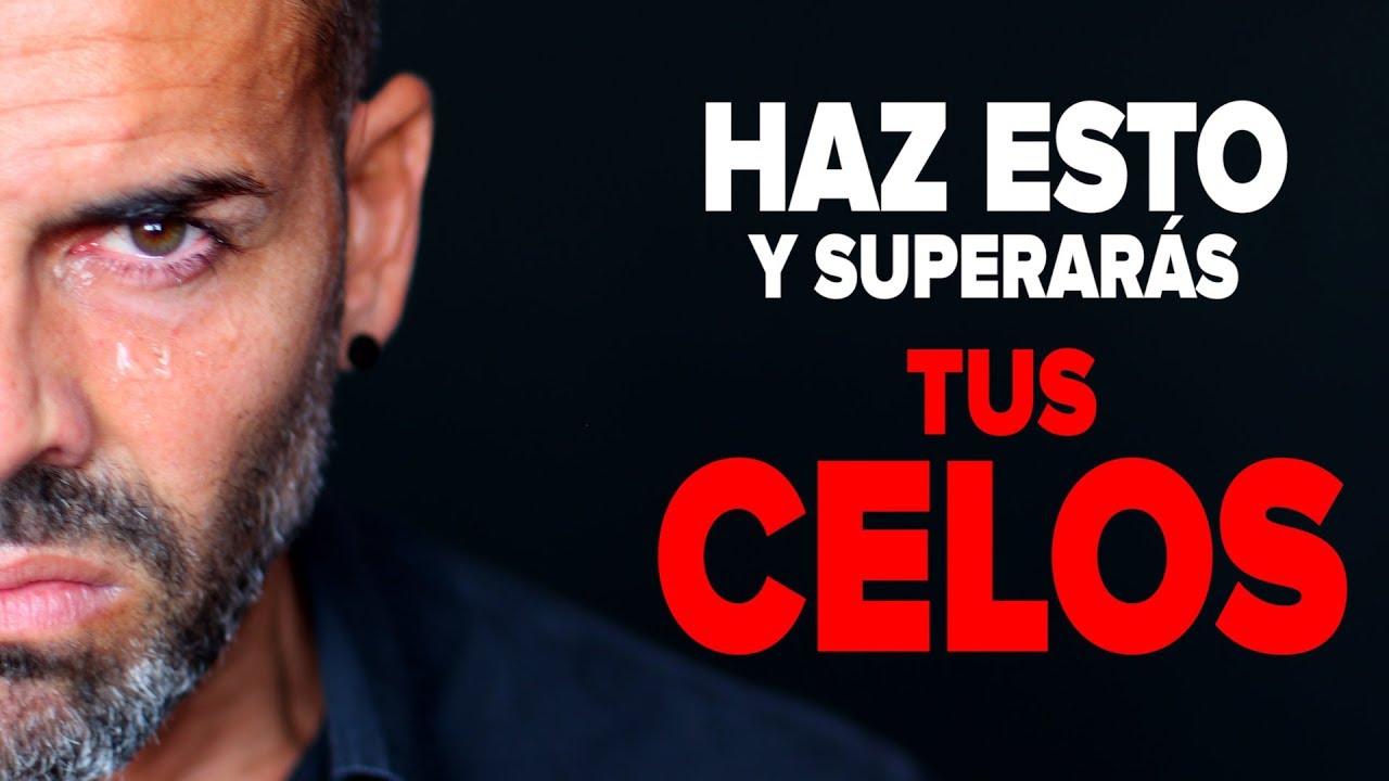 Cómo Controlar los Celos y Evitar Ser Celoso Para Siempre