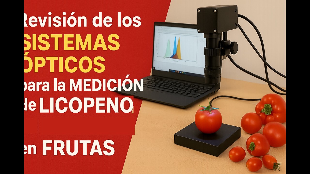 Revisión de los sistemas ópticos para la medición del contenido de licopeno en frutas