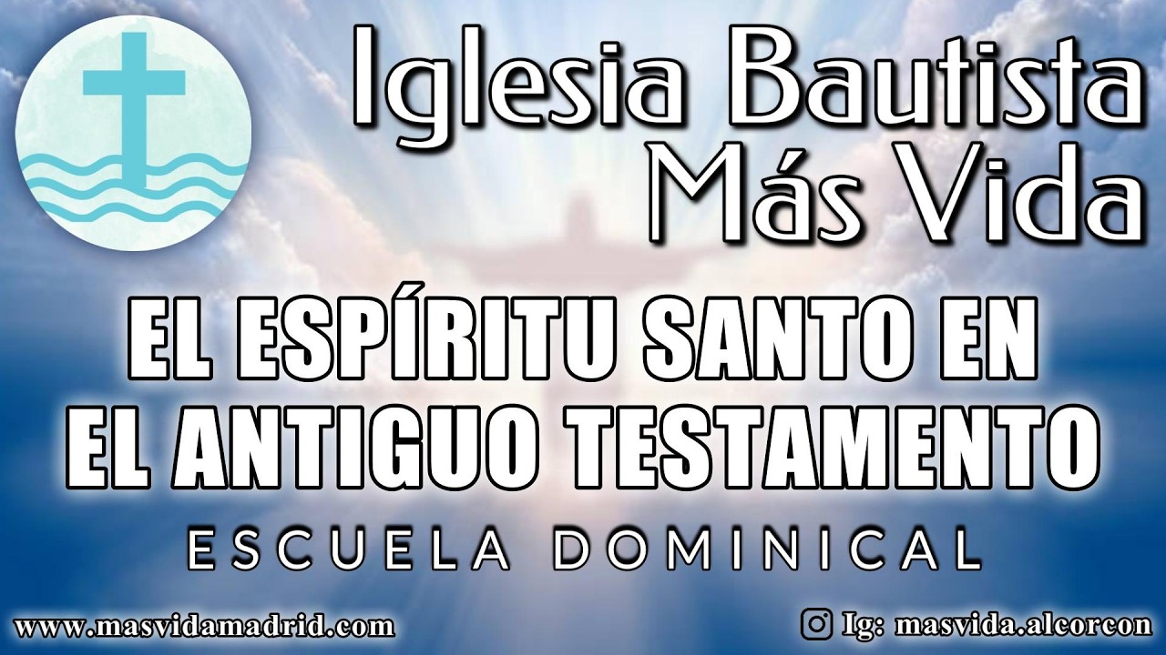 El Espíritu Santo en el antiguo testamento | Isaac Pérez