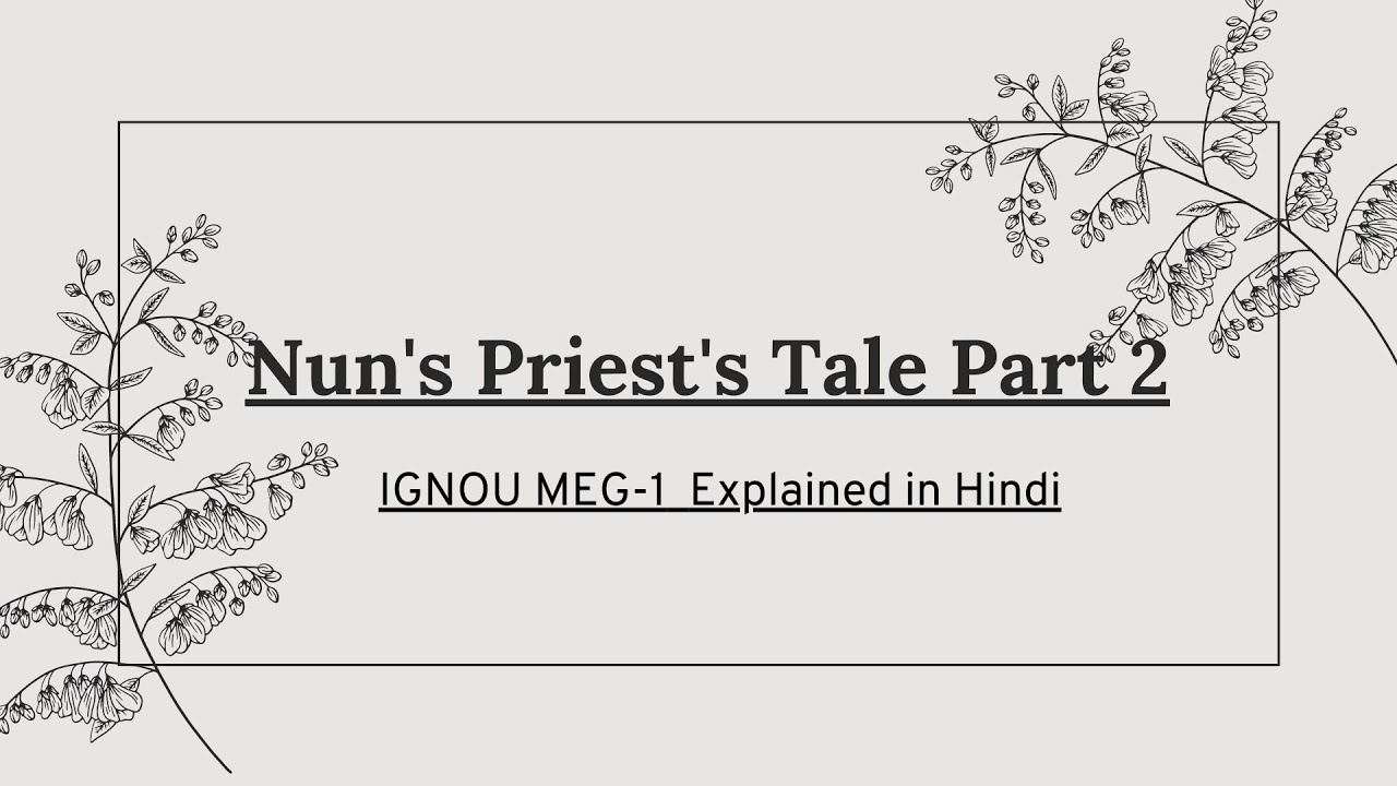 Nun's Priest's Tale - Part 2. Line by line explained in Hindi Plus notes. Check description.