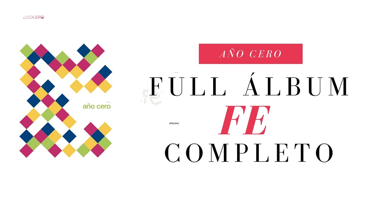 Año cero  Fe (Full Álbum Completo) Oficial