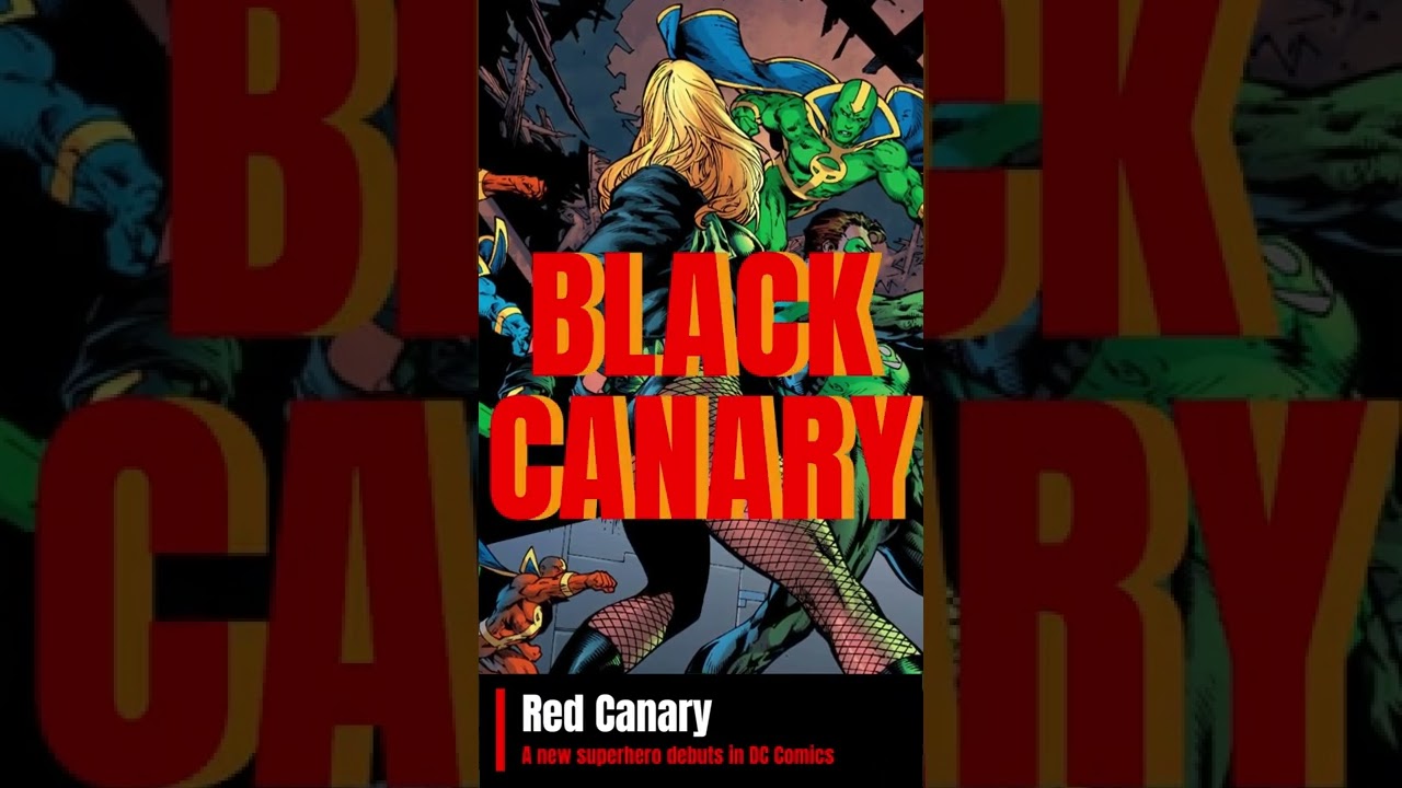 ♈ Red Canary: A new superhero debuts in DC Comics