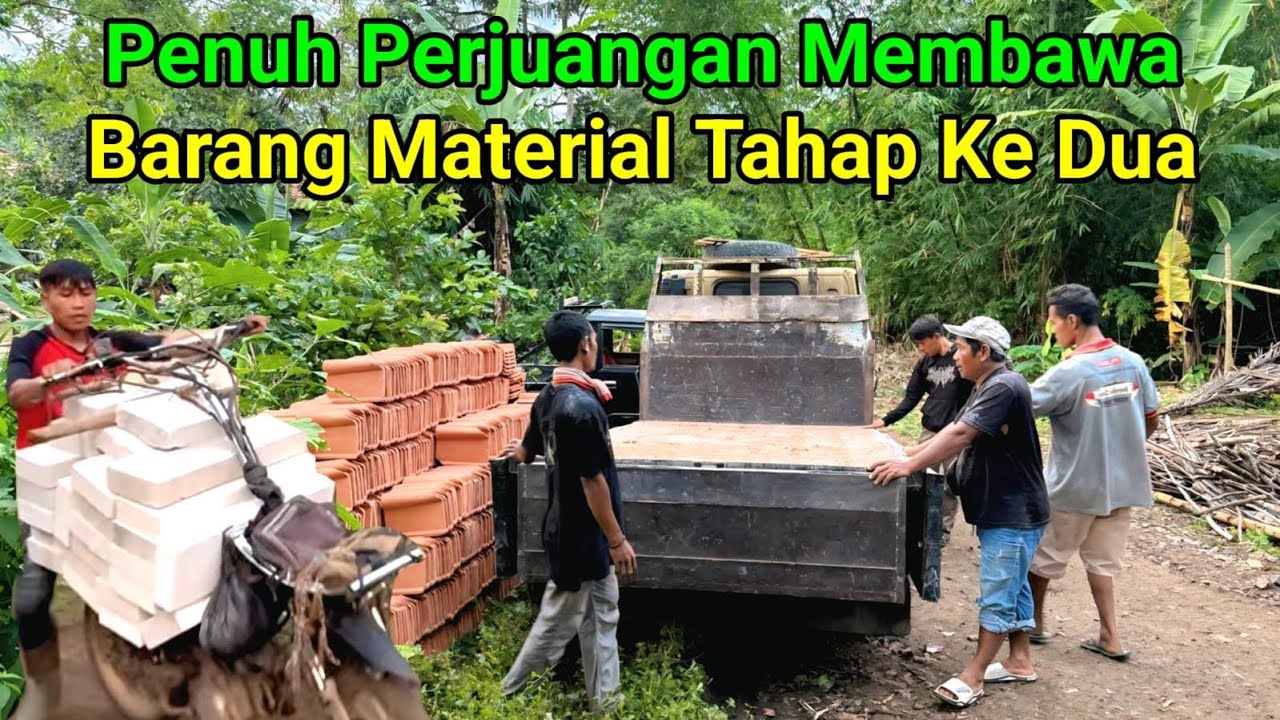Tahap Ke Dua Belanja Barang Material Dengan Penuh Perjuangan Barang Nya Di Angkut Ke Lokasi