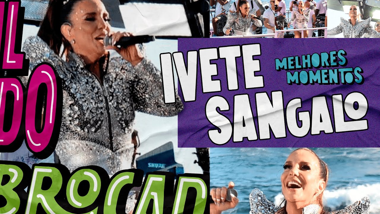 Melhores momentos de Ivete Sangalo no terceiro dia do Carnaval de Salvador 2023